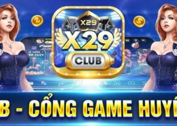 Code X29 Club - Quà tặng ngập tràn, chơi game xanh chín